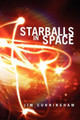Starballs in Space by Jim Cunningham (University Of Brighton)