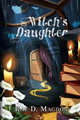 The Witch's Daughter by Rae D Magdon