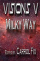 Visions V by E J Shumak
