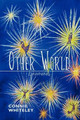 Other World: Dawning Connie Whiteley 9781450291934