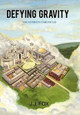Defying Gravity: The Hyperion Chronicles J.J. Fox 9781463438135