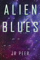 Alien Blues Jr Peer 9781524572136