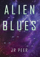 Alien Blues Jr Peer 9781524572143