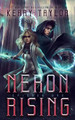 Neron Rising: A Space Fantasy Romance Keary Taylor 9781730786129