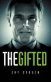 THE Gifted by JAY CROUCH