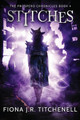Stitches by Fiona J R Titchenell