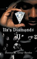 Ila's Diamonds II by Donna M. Gray-Banks