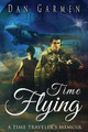 Time Flying by Dan Garmen