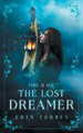 Fire & Ice: The Lost Dreamer Erin Forbes 9780999771914