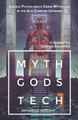Myth Gods Tech 1 - Omnibus Edition by George Saoulidis