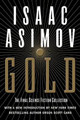 Gold: The Final Science Fiction Collection Isaac Asimov 9780060556525