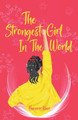 The Strongest Girl In The World by Harnoor Kaur