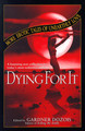 Dying For It by Gardner Dozois