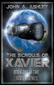 The Scrolls of Xavier by John a Ashley