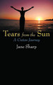 Tears from the Sun by Jane Sharp (Rutgers University, New Jersey)