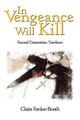 In Vengeance Will Kill by Claire Fenlon-Booth