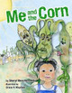 Me and The Corn by Grace Mayfield