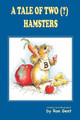 A Tale of Two (?) Hamsters by Ron Gent