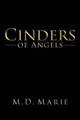 Cinders of Angels M.D. Marie 9781434323859