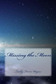 Missing the Moon by Tadhg Ferris Wayne