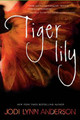 Tiger Lily Jodi Lynn Anderson 9780062003263