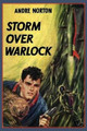 Storm Over Warlock Andre Norton 9781483700922