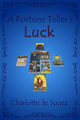 A Fortune Teller's Luck by Charlotte de Souza