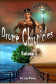 Drome Chronicles, Volume I by Veracity Williams