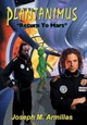 Plantanimus: Return to Mars Joseph M Armillas 9781475968699