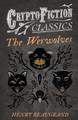 The Werwolves (Cryptofiction Classics) by Henry Beaugrand