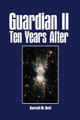 Guardian II Ten Years After Darrell M. Bell 9781438918587