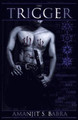 The Trigger Amanjit S Babra 9781475972689