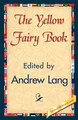 The Yellow Fairy Book Andrew Lang 9781421844183