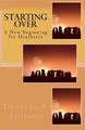 Starting Over by Charles a Johnson