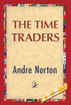 The Time Traders Andre Norton 9781421851440