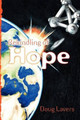 Rekindling of Hope Doug Lavers 9781479227747