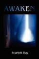 Awaken by Scarlett Kay