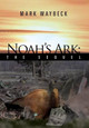 Noah's Ark: The Sequel Mark Waybeck 9781469171890