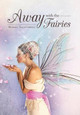 Away with the Fairies Michaela Tracey Garnett 9781469172644
