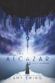 The Alcazar: A Cerulean Novel Amy Ewing 9780062490049