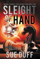 Sleight of Hand: Book Three: The Weir Chronicles Sue Duff 9780997015607