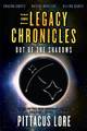 The Legacy Chronicles: Out of the Shadows Pittacus Lore 9780062494085
