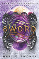 The Sword by Mary E Twomey