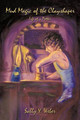 Mud Magic of the Clayshaper by Sally Y. Weber