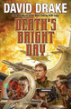 DEATH'S BRIGHT DAY by DAVID DRAKE