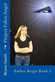Project Fallen Angel by Bryon E Smith