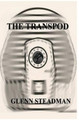 The Transpod by Glenn Steadman