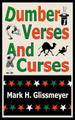 Dumber Verses And Curses by Mark H Glissmeyer
