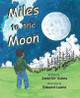 Miles To The Moon by Jennifer Kuhns