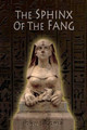 The Sphinx of the Fang by Howard Mertine Jr